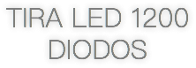 TIRA LED 1200 DIODOS