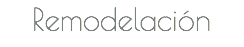 Remodelación